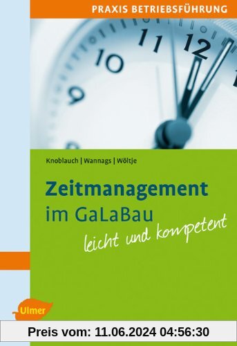 Zeitmanagement im GaLaBau: Leicht und kompetent